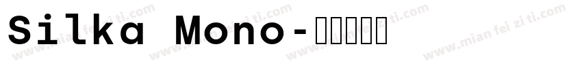 Silka Mono字体转换